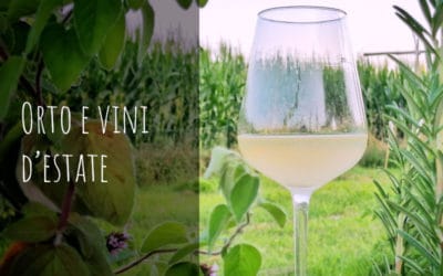 Orto e vini d’estate 10 luglio 2020 ore 19:30